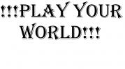 Spiele deine Welt!